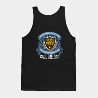 Police Officer Dad Cop Policemen Tank Top